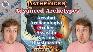 PATHFINDER 2E ADVANCED PLAYERS GUIDE ARCHETYPES ACROBAT  BEASTMASTER [upl. by Ashman]