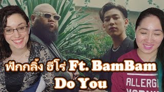 ฟักกลิ้ง ฮีโร่ Ft BamBam From GOT7 Prod By KILO KEYS  Do You Reaction [upl. by Amada]