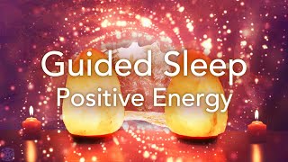 Guided Sleep Meditation for Positive Energy Relaxation Deep Sleep Stress Release Meditation [upl. by Irmo]