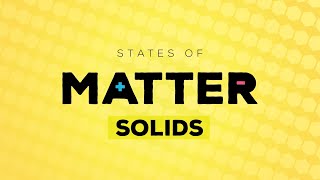 Curiosity Kids States of Matter Solids [upl. by Francie]