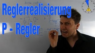 Reglerrealisierung mit Operationsverstärker P Regler [upl. by Llednik]