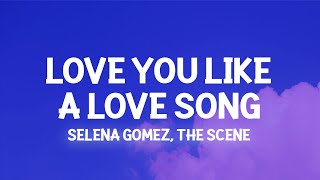 Selena Gomez  Love You Like a Love Song Lyrics no one compares you stand alone [upl. by Gwyn890]