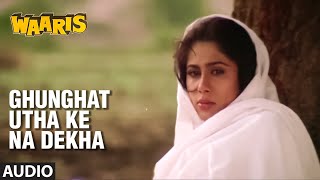 Ghunghat Utha Ke Na Dekha Full Audio Song  Waaris  Lata Mangeshkar  Raj Babbar Smita Patil [upl. by Yziar]