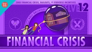 How it Happened  The 2008 Financial Crisis Crash Course Economics 12 [upl. by Ttocserp487]