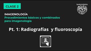 021  Radiología convencional y fluoroscopía [upl. by Nami]