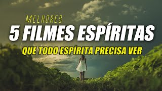 5 FILMES ESPÍRITAS que todo ESPÍRITA precisa Ver filmesespíritas [upl. by Zaneta]