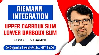 Real Analysis  Riemann Integral  Upper amp Lower Darboux Sum  Definition With Examples [upl. by Eibber214]