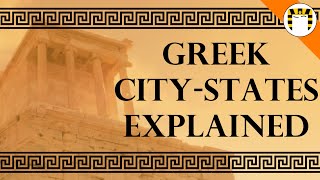 How Did Greek CityStates Work [upl. by Yerffoeg]