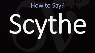 How to Pronounce Scythe CORRECTLY Meaning amp Pronunciation [upl. by Suiramaj262]