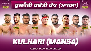 🔴 LIVE Kulhari Mansa Kabaddi Cup 3 Mar 2025  Kabaddi Live Today  Live Kabaddi  Kabaddi Today [upl. by Asante]