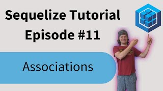 Sequelize Tutorial Episode 11  Associations hasOne belongsTo hasMany belongsToMany [upl. by Dygert745]