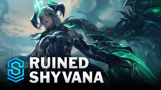 Ruined Shyvana Skin Spotlight  League of Legends [upl. by Urbain]