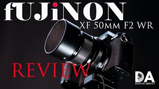 Fujinon XF 50mm F2 WR Review  4K [upl. by Weldon]