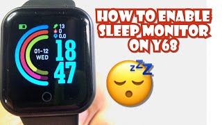 HOW TO ENABLE SLEEP MONITORING ON Y68 SMARTWATCH  TUTORIAL  ENGLISH [upl. by Selinski]