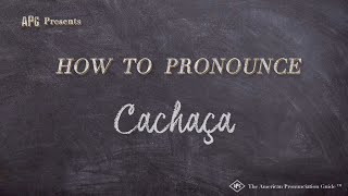 How to Pronounce Cachaça Real Life Examples [upl. by Esilehc]