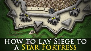 How To Lay Siege To A Star Fortress In The 16th and Early 17th Century [upl. by Etnad]