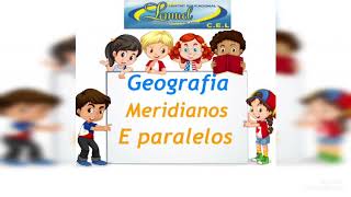 5• Ano Geografia Meridianos e Paralelos [upl. by Reckford]