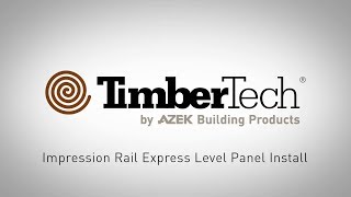 TimberTech® Impression Rail Express® Installation [upl. by Eronel]