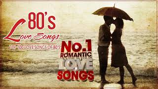 The Best Love Songs Of 1980s Album  Top 100 Love Songs of 80s Greatest 80s Music [upl. by Alleram]