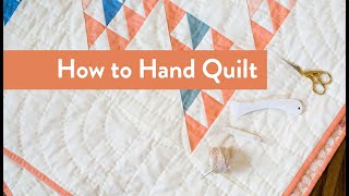 How To Hand Quilt [upl. by Trebma]