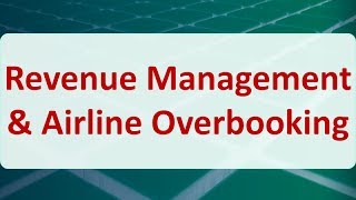 Operations Research 14F Revenue Management amp Airline Overbooking [upl. by Paley200]