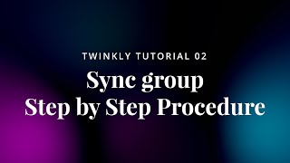 02 Twinkly Tutorial  Sync Group step by step [upl. by Hereld]