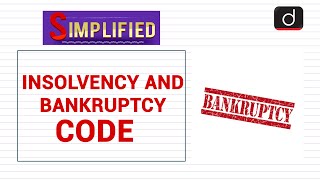 Insolvency and Bankruptcy Code  Simplified [upl. by Llerihs]