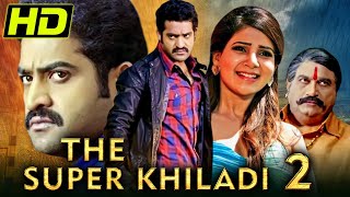 जूनियर एनटीआर की एक्शन मूवी द सुपर खिलाड़ी 2  समांथा  The Super Khiladi 2 [upl. by Quarta956]