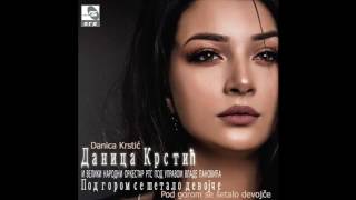 Danica Krstic  Marijo cero mori  Audio 2017 HD [upl. by Henleigh]