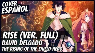 RISE  The Rising of the Shield Hero Opening Full  Cover Español Latino [upl. by Nomae31]