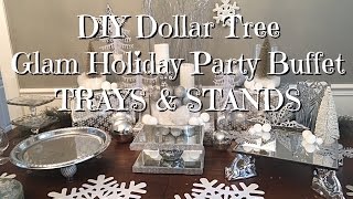 DIY Dollar Tree Glam New Years Buffet Trays amp Stands [upl. by Oicnerolf]