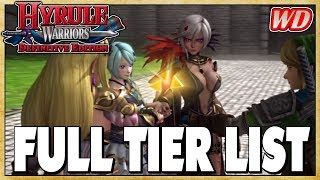 Hyrule Warriors Definitive Edition  FULL TIER LIST [upl. by Tseng]