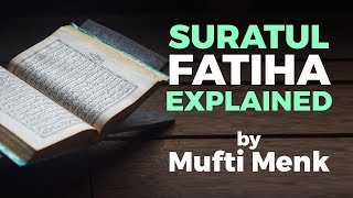 Suratul FATIHA beautifully explained by Mufti Menk [upl. by Ryder121]