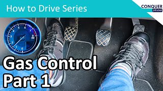 Gas Pedal Control Part 1  How to improve your control of the gasthrottleaccelerator [upl. by Ecilayram]