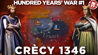 Battle of Crecy 1346  Hundred Years War DOCUMENTARY [upl. by Radu]