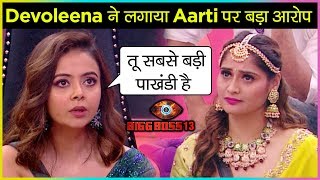 Devoleena Bhattacharjee CALLED Aarti Singh HYPOCRITE  Bigg Boss 13 [upl. by Einatirb]