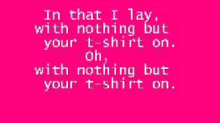 TShirt  Shontelle Lyrics [upl. by Johnnie667]