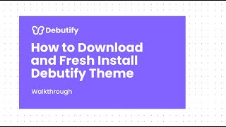 How to Download and Fresh Install Debutify Theme [upl. by Pippy]