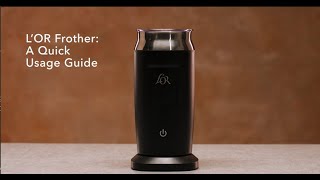 LOR Milk Frother A Quick Usage Guide [upl. by Pelaga]