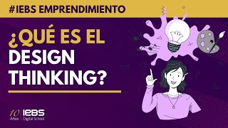 Qué es el Design Thinking y para qué sirve  Fases del Design Thinking  Transforma tu Negocio [upl. by Kari]