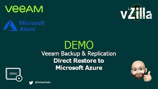 Veeam Backup amp Replication  Direct Restore to Microsoft Azure [upl. by Nayhr]