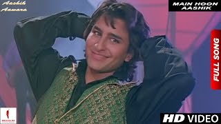 Main Hoon Aashik  Full Song HD  Aashik Aawara  Saif Ali Khan Mamta Kulkarni [upl. by Hauge201]