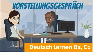 Deutsch lernen B2 C1  ein Vorstellungsgespräch führen  Haupt und Nebensätze  Satzbau [upl. by Repohtsirhc365]