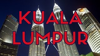 KUALA LUMPUR TRAVEL GUIDE  Top 25 Things to do in Kuala Lumpur Malaysia [upl. by Annaig88]