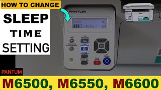 Pantum M6500 M6550 M6600 Sleep Time Settings [upl. by Esirehs]