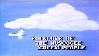 From The Vault  Folklore of the Muscogee Creek People [upl. by Llenad]