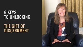 6 Keys to Unlocking the Gift of Discernment [upl. by Vito309]