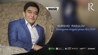 Xurshid Rasulov  Kormaganni korgani qursin live 2015 Official music [upl. by Jonas740]