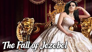 The Fall of Jezebel Biblical Stories Explained [upl. by Bascio]