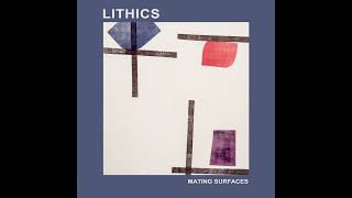 Lithics  Mating Surfaces Full Album [upl. by Corette]